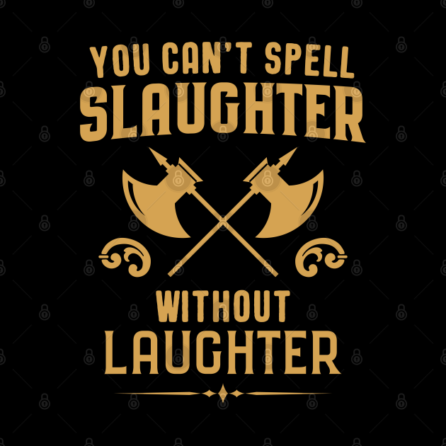 Barbarian You Can't Spell Slaughter without Laughter Tabletop RPG ...