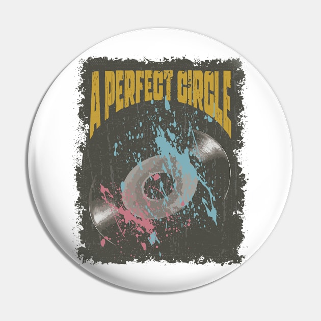 A Perfect Circle Vintage Vynil Pin by K.P.L.D.S.G.N