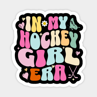 In My Hockey Girl Era Magnet