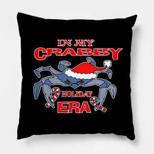 Christmas In My Crabby Holiday Era Blue Crab Grumpy Humor Grinch Humbug Pillow