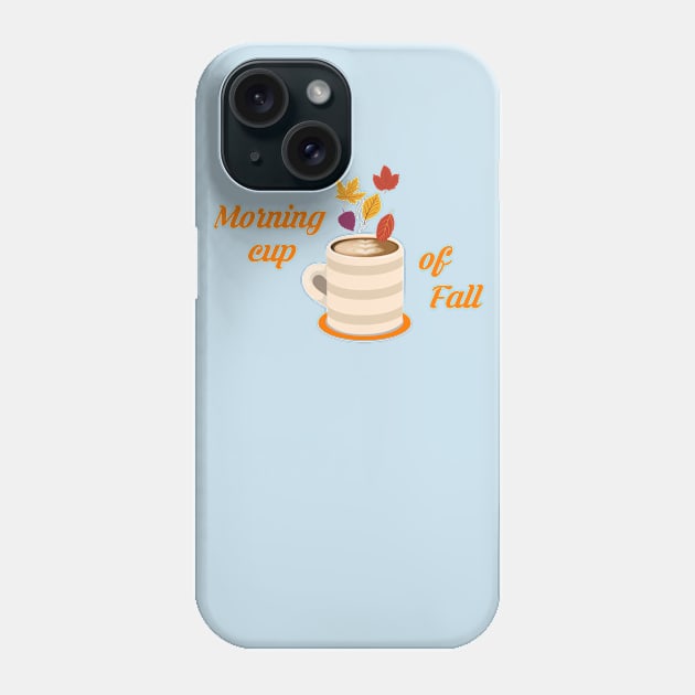 Morning cup of fall Phone Case by DieyDaiana