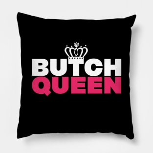 Butch Queen Pillow