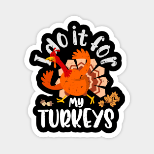 Thankful For My Turkeys Thanksgiving Events Turkey Running Magnet