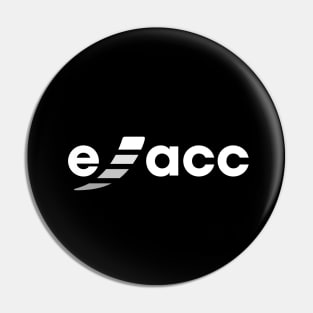 e/acc - Effective Accelerationalism Pin