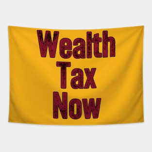 Wealth Tax Now - Redistribution against inequality Tapestry