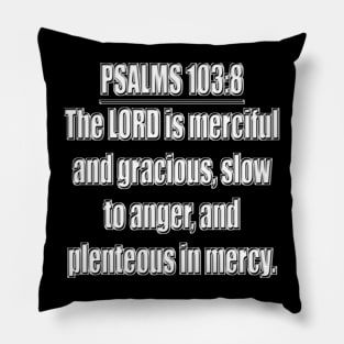 Psalms 103:8 King James Version (KJV) Pillow