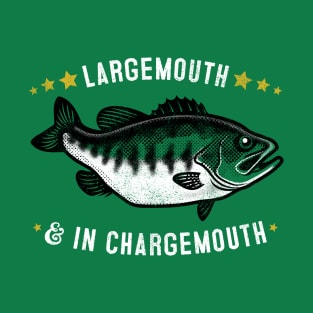 Largemouth & In Chargemouth T-Shirt