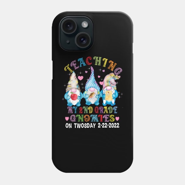 Teaching My Second Grade Gnomies on Twosday..2-22-2022 Phone Case by DODG99