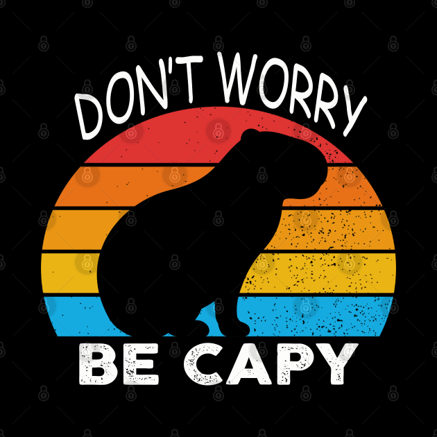 Capybara Don't Worry, Be Capy by raeex