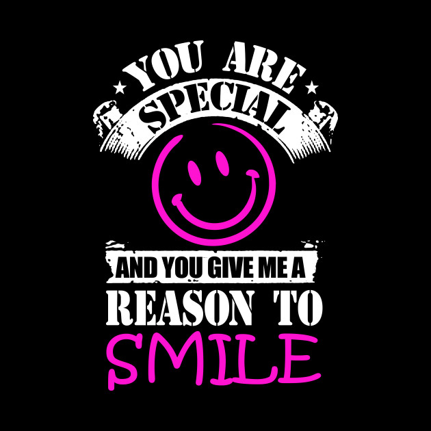 You Are Special And You Give Me A Reason To Smile Special Almohada Teepublic Mx