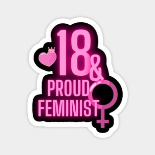 18th birthday bday girl woman daughter feminist feminism wife mom Magnet