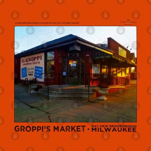 Groppi's Corner Market • Bay View, Wisconsin by The MKE Rhine Maiden