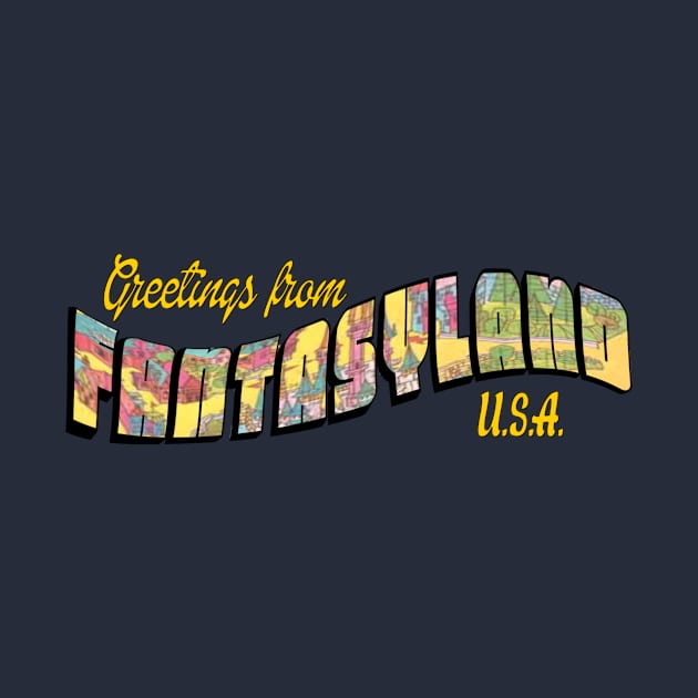 Greetings From Fantasyland by EnchantedTikiTees