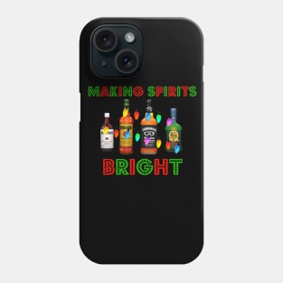 Making Spirits Bright Funny Christmas Phone Case