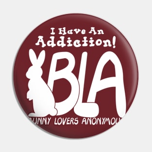 Bunny Lovers Anonymous Addiction 3 - Light on Dark Pin