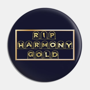 Grave RIP Harmony Gold Pin