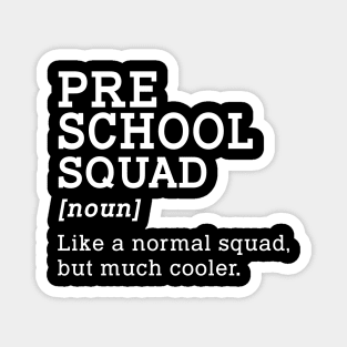 Preschool Squad Back to School Gift Teacher Preschool  Team Magnet