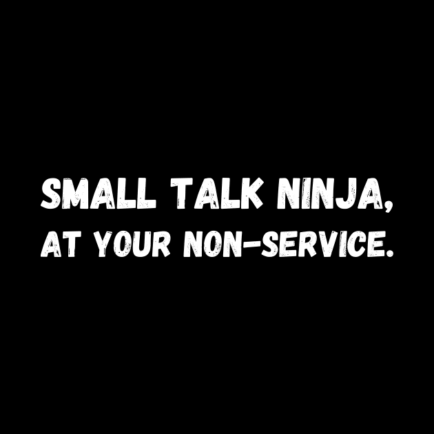 Small Talk Ninja: Introvert's Non-Service by Introvert Haven