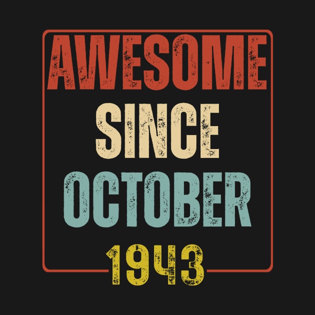 Awesome Since October 1943 Vintage Birthday by fishing for men