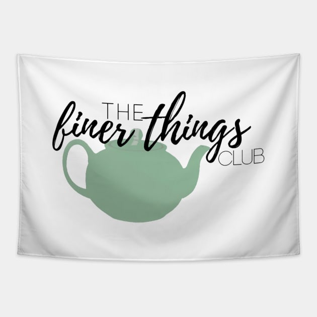 “The Finer Things Club.” Tapestry by sunkissed