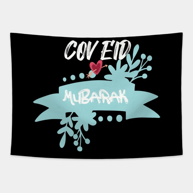 COV-EID Mubarak Covid Ramadan Eid Muslim Gifts Quarantine 2020 Tapestry by Amigoss