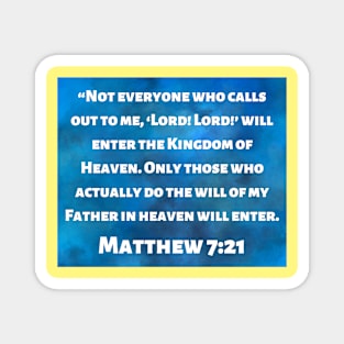 Bible Verse Matthew 7:21 Magnet