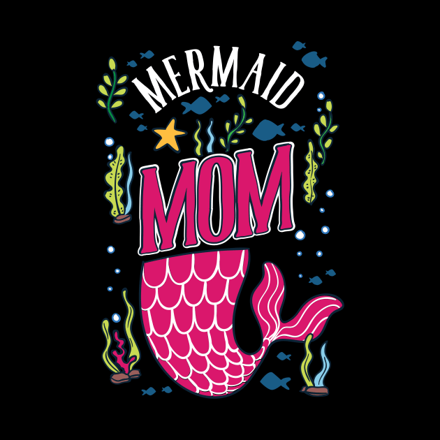 Mermaid Mom T-Shirt fantasy goddess gift by biNutz