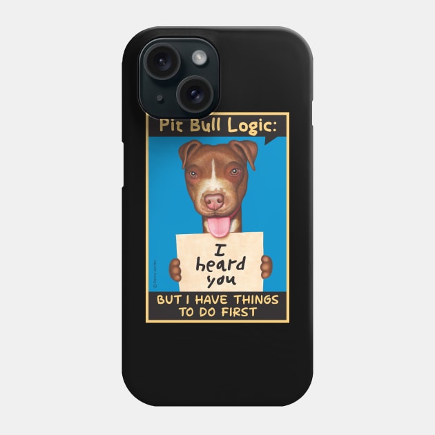 Brown Pit Bull holding sign Phone Case by Danny Gordon Art