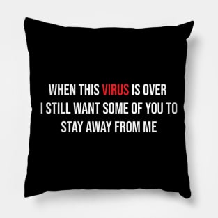 When This Virus is Over 2021 Graphic Novelty Sarcastic Funny Pillow