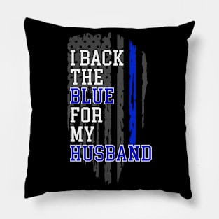 I back the blue for my husband Pillow