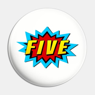 Five Super Hero Birthday Pin