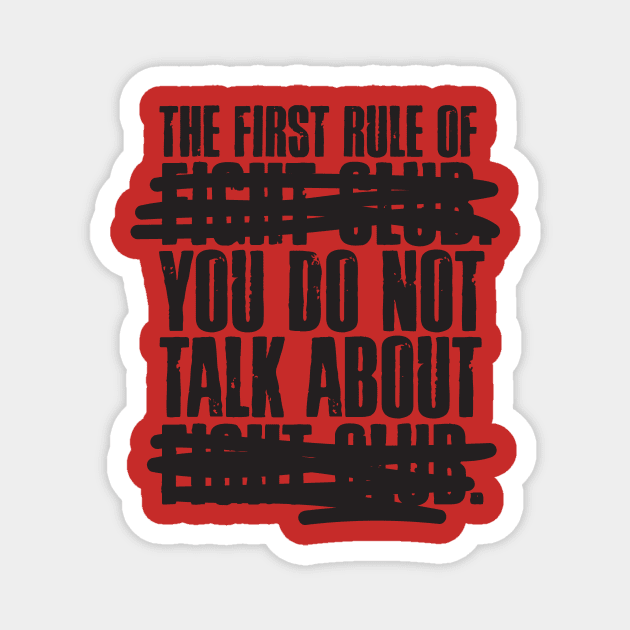 The First Rule of Fight Club Magnet by MindsparkCreative