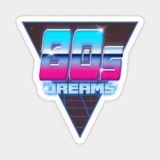 80s DREAMS #1 Magnet