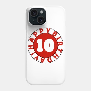 Happy 10th birthday Phone Case