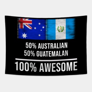 50% Australian 50% Guatemalan 100% Awesome - Gift for Guatemalan Heritage From Guatemala Tapestry