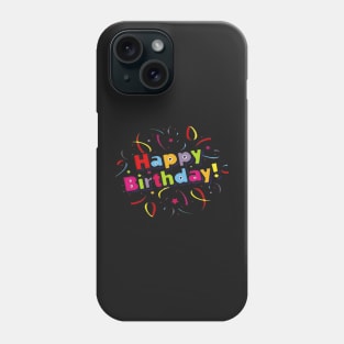 Happy Birthday celebration Phone Case