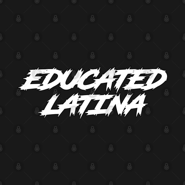 Educated Latina Art Latino Spanish Speaker by M-HO design