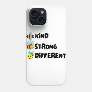 Bee Kind Bee Strong Bee Different Phone Case