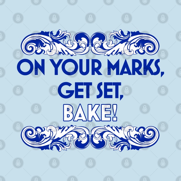On Your Marks, Get Set, Bake! by Selinerd