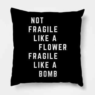 Not Fragile Pillow