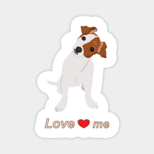 Cute dog with text love me Magnet