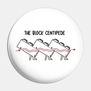 The Block Centipede! Pin