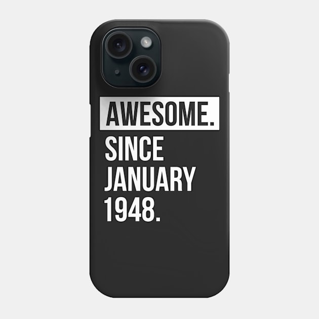 Awesome since Junuary 1948 Phone Case by hoopoe