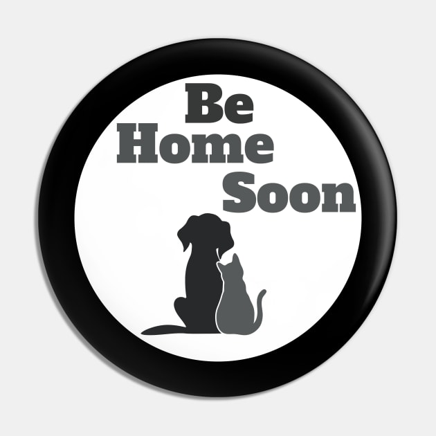 Pet Life - Be Home Soon Pin by Sleepy Time Tales