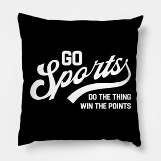 Go Sports Do The Thing Pillow