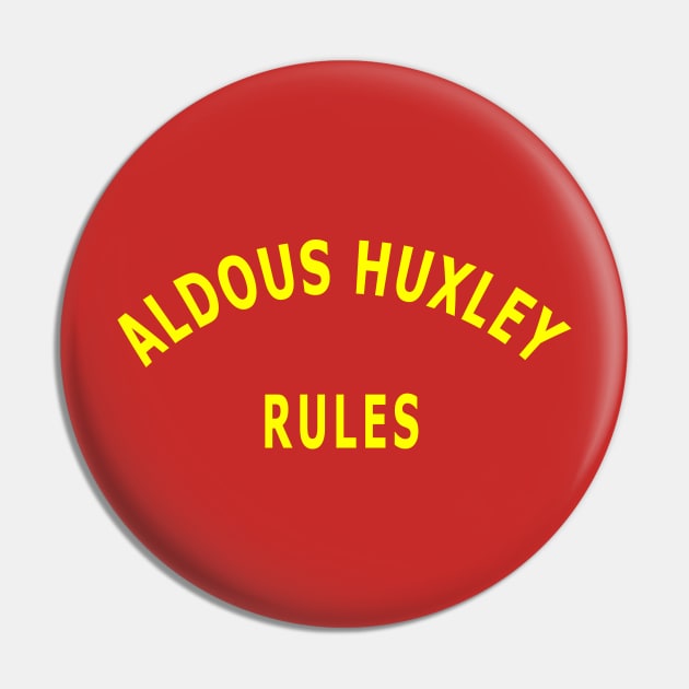 Aldous Huxley Rules Pin by Lyvershop