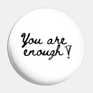 You are enough Pin