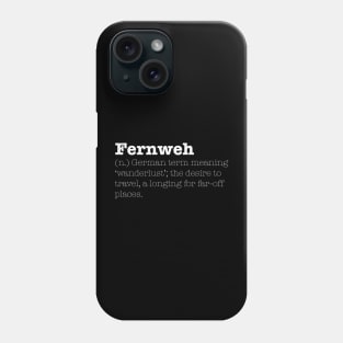 Fernweh Phone Case