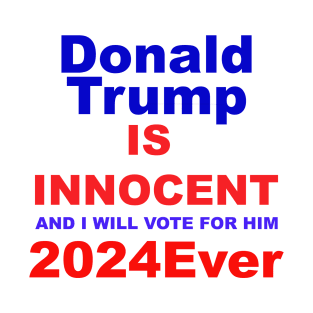 Trump is innovent T-Shirt