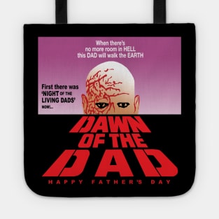 Dawn Of The Dad Happy Father's Day Tote